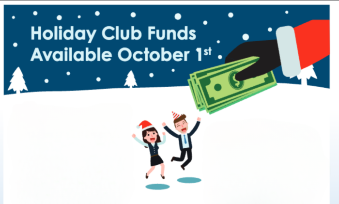 Holiday Club Funds Available October 1st
